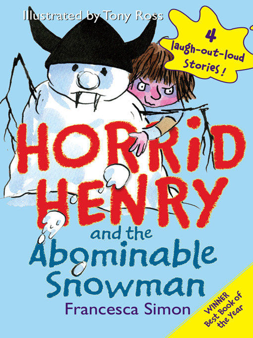 Title details for Horrid Henry and the Abominable Snowman by Francesca Simon - Available